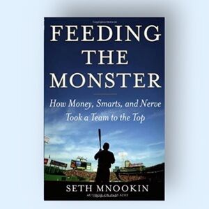FEEDING the Monster by Seth Mnookin